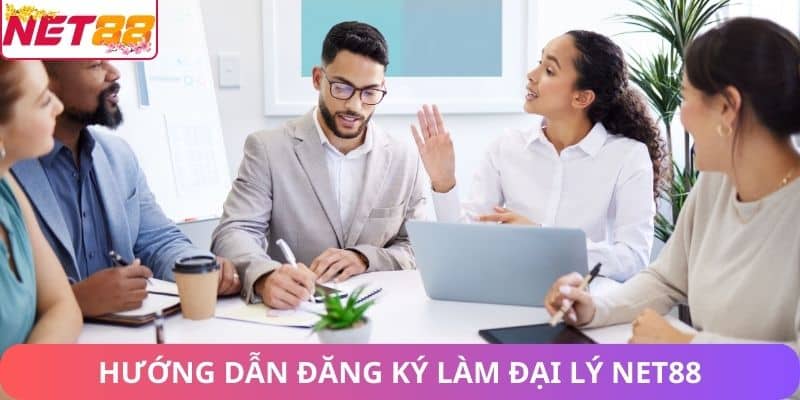 Đại Lý Net88 – Cơ Hội Kinh Doanh Trên Thị Trường Game Online Quy trình đăng ký làm đại lý Net88