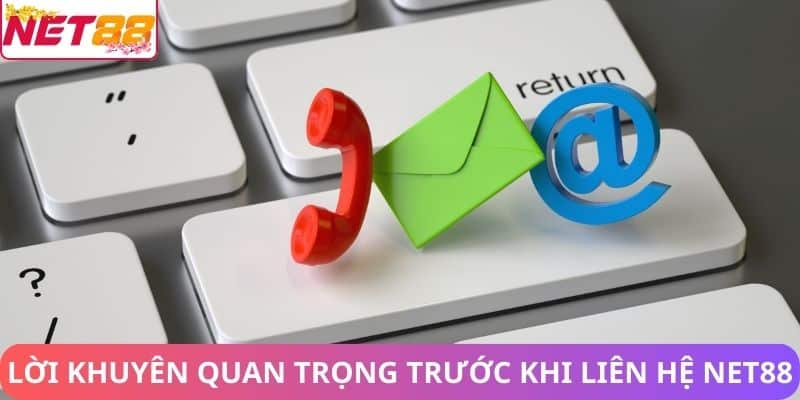 Liên hệ Net88: Hướng dẫn Chi Tiết và Kênh Hỗ Trợ Chính 2026 Lời khuyên quan trọng trước khi liên hệ Net88