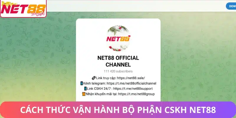 Cách thức vận hành bộ phận chăm sóc khách hàng Net88