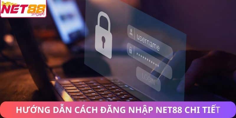 Đăng Nhập Net88: Hướng Dẫn Đăng Nhập Chi Tiết, An Toàn Hướng dẫn cách đăng nhập Net88 chi tiết từng bước