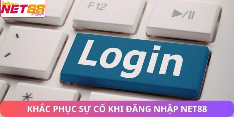 Đăng Nhập Net88: Hướng Dẫn Đăng Nhập Chi Tiết, An Toàn Khắc phục sự cố thường gặp khi đăng nhập Net88