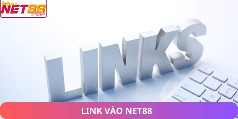 Link Vào Net88 – Cập Nhật Nhanh Link Mới Để Cá Cược An Toàn link vào Net88