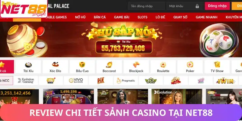 Casino Net88 – Sảnh Game Casino Trực Tuyến Net88 Uy Tín Review chi tiết sảnh casino Net88