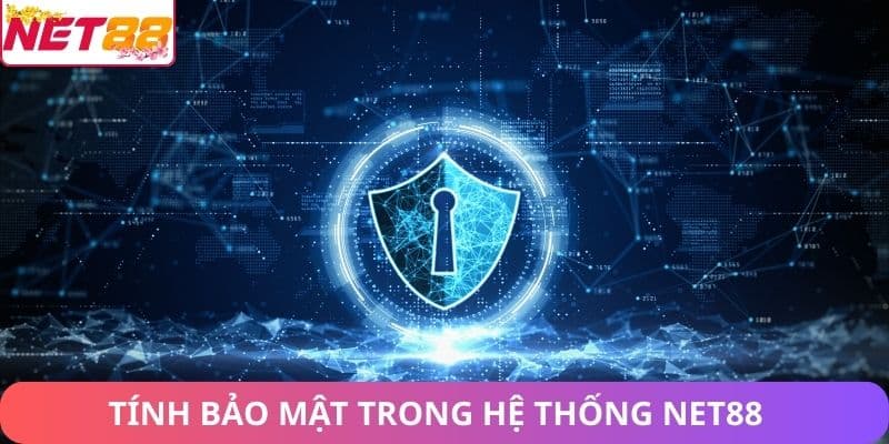 Cách Net88 Vận Hành Hệ Thống Cá Cược: Phân Tích Chuyên Sâu Tính bảo mật trong hệ thống Net88