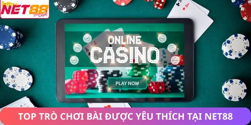 Casino Net88 – Sảnh Game Casino Trực Tuyến Net88 Uy Tín Top trò chơi được yêu thích tại casino Net88