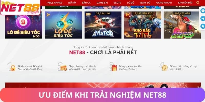 Net88 có lừa đảo không? - Đánh giá Net88 trong ngành game Online Ưu điểm khi trải nghiệm Net88